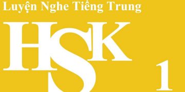 Từ vựng HSK 1 - Dẫn lối sự thành thạo tiếng Trung của bạn