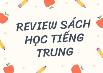 Top 5 giáo trình tự học tiếng Trung dành cho người mới