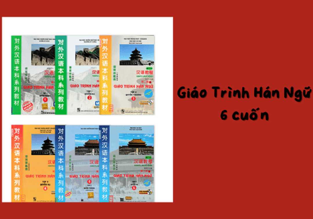 Giáo Trình Hán Ngữ 6 Quyển