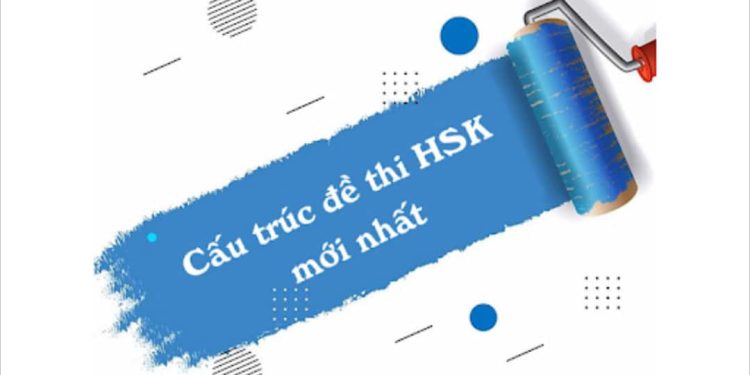 Hướng dẫn cấu trúc bài thi HSK: Tổng quan